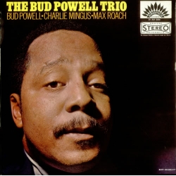 Bud Powell Trio - Powell Mingus Roach / America
